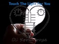 Touch The Light For You (Kronomash) (Bliss VS Electric Joy Ride & Frisber) - DJ Kronotrope