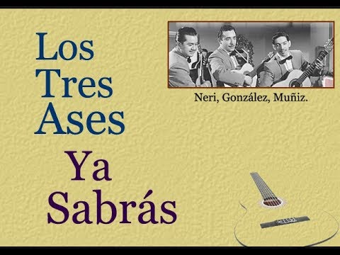 Ya Sabras - Los Tres Ases