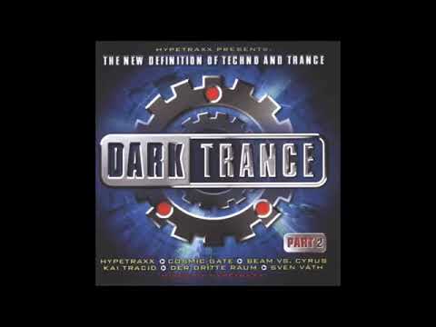 Dark Trance Part 2 CD1   From Techno Into Trance 1