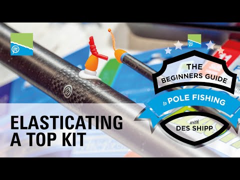 How To Elasticate A Pole | The Beginners Guide To Pole Fishing With Des Shipp