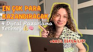 💰EN ÇOK PARA KAZANDIRACAK 4 DİJİTAL PAZARLAMA YETENEĞİ VE NASIL ÖĞRENİ