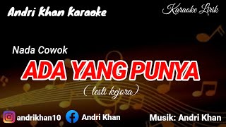 Download lagu KARAOKE LIRIK VERSI ANDRI KHAN ~ ADA YANG PUNYA (NADA COWOK) ~ CIPT : ADIBAL SAHRUL mp3
