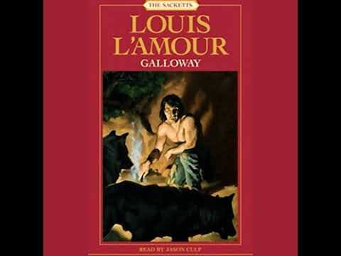 Galloway: The Sacketts: A Novel Audiobook by Louis L'Amour