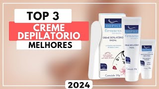Top 3 Melhores Creme Depilatório Para 2024