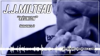 Réunion - J J Milteau - Olivier Ker Ourio - A vous de jouer la partie diatonique
