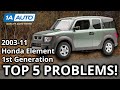 Top 5 Problems Honda Element SUV 1st Generation 2003 2011