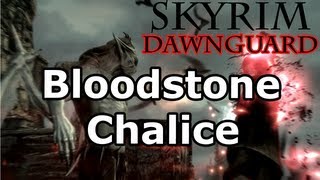 Skyrim: The Bloodstone Chalice Quest - Vampire Lord (Dawnguard DLC Walkthrough)