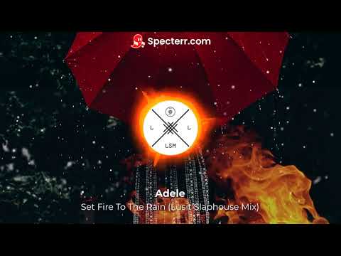 Adele - Set Fire To The Rain (Lusit Slaphouse Remix 2021)