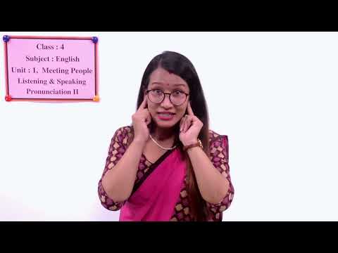 3 Class 4 English Unit 1 Meeting People Listening and SpeakingPronunciation II
