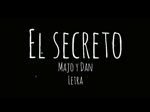 El Secreto - Majo y Dan