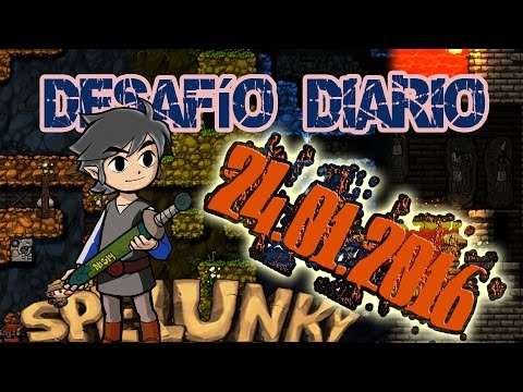 SPELUNKY # DESAFIO DIARIO # 24/01/2016