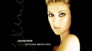 Celine Dion - Just A Little Bit Of Love [Let's Talk About Love]