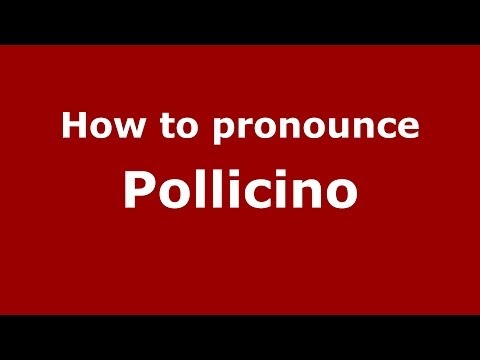How to pronounce Pollicino (Italian/Italy)  - PronounceNames.com