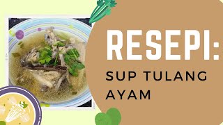 Download lagu Resepi Sup Tulang Ayam mp3
