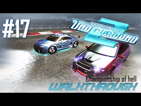 Need for Speed: Underground 2 (PC) | Walkthrough Part #17 - Championship of hell (HARD) [HD 60FPS]