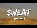 PatrickReza - SWEAT (Lyrics)