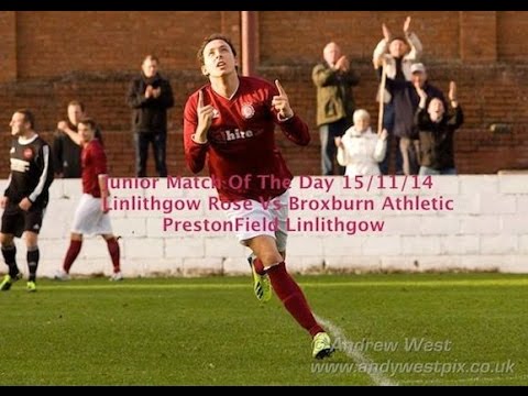 Junior Match Of The Day 15/11/14 Linlithgow Rose Vs Broxburn Athletic
