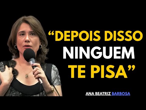 Ninguém Te RESPEITA Até Que Você FAÇA Isso | Ana Beatriz Barbosa