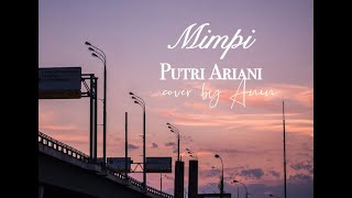 Download lagu Mimpi-Putri Ariani (cover by Anin) mp3 Download lagu Mimpi-Putri Ariani (cover by Anin) mp3