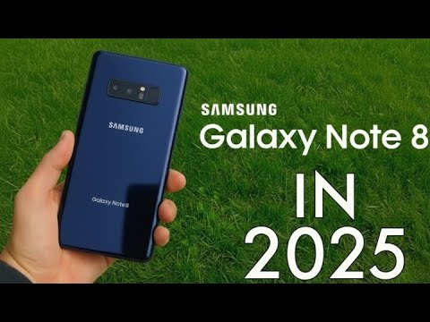 Is the Samsung Galaxy Note 8 still worth it in 2025?
