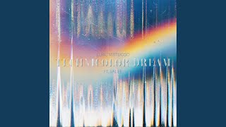 Technicolor Dream