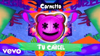 Download lagu Cornetto - Tu Cárcel mp3