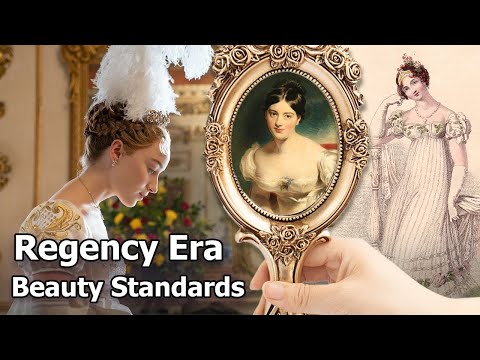 Regency Era Beauty Standards | How to look flawless in the early 1800s