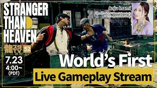 [STRANGER THAN HEAVEN] World’s First Live Hands-On Combat Gameplay Stream! [RGG Studio TV #52]