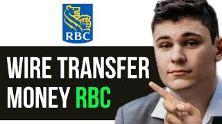 HOW TO WIRE TRANSFER MONEY RBC 2024! (FULL GUIDE)