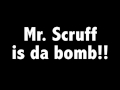 Mr. Scruff Mix 
