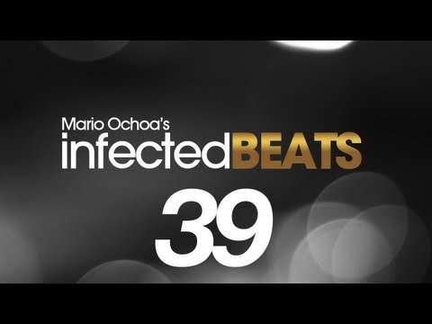 IBP039 - Mario Ochoa's Infected Beats Episode 39 (Recorded Live @ Hollywood Palace)