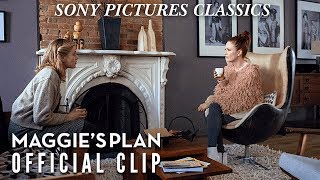 Maggie's Plan | Official Clip HD (2016)