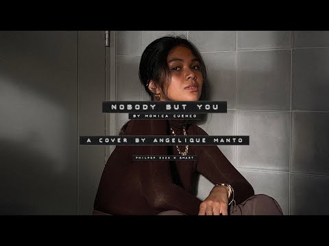 #AngeliqueCovers Nobody But You - Monica Cuenco #SmartPhilPop2020 | Angelique Manto