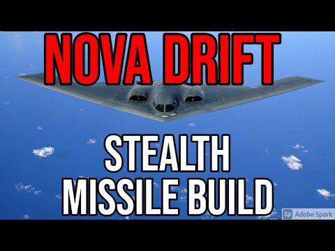 Nova Drift Stealth missile Build