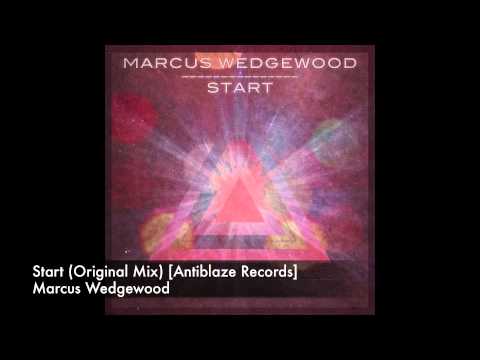 Marcus Wedgewood - Start (Original Mix) [Antiblaze Records]