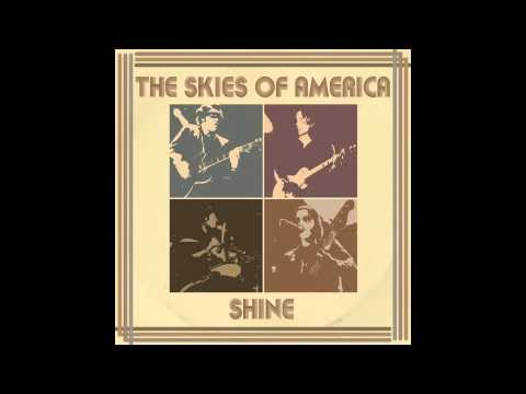 The Skies Of America - You Belong