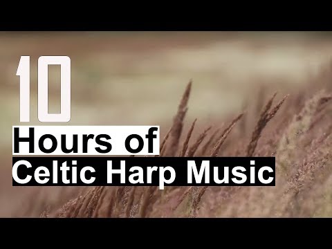10 Hours of Celtic Harp Music 🎶