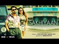 SAKHIYAAN Acoustic Edit Maninder Buttar Neha Malik Ravi Romana New Punjabi Songs
