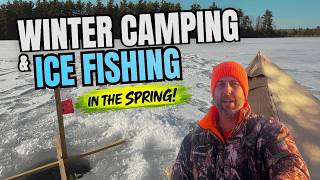 Winter Camping & Ice Fishing for Brown Trout… in SPRING
