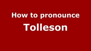 How to pronounce Tolleson