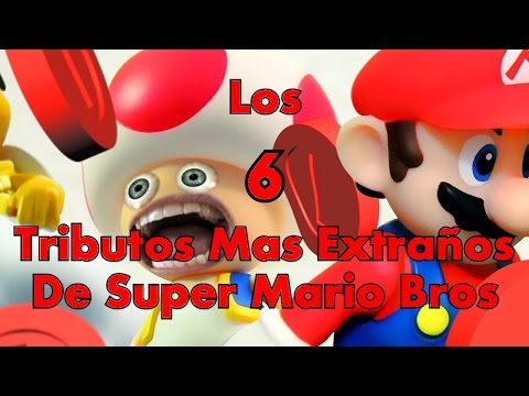 TOP 6: Los 6 Tributos Mas Extraños De Super Mario Bros