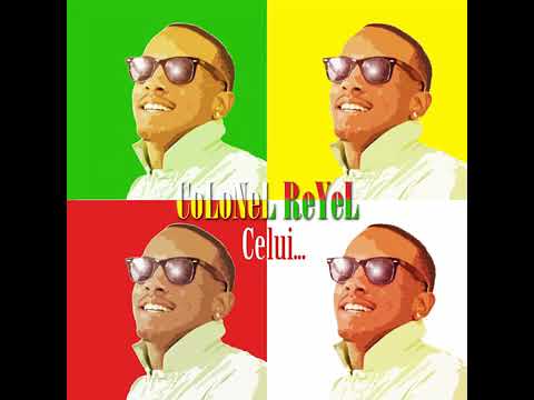 Colonel Reyel - Celui (Audio Officiel)