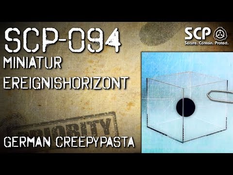 SCP-094: Miniature Event Horizon - German Creepypasta (Horror, Horror, Audiobook) GERMAN