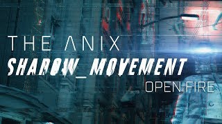 The Anix - Open Fire
