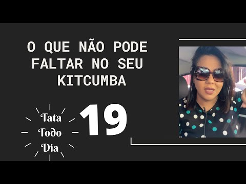 O que não pode faltar no seu kitcumba?