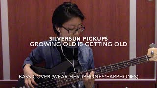 Silversun Pickups - Growing Old Is Getting Old (Bass Cover)