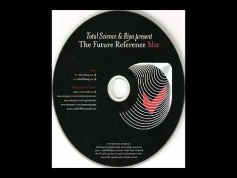 Total Science & Riya The Future Reference Mix (2009)