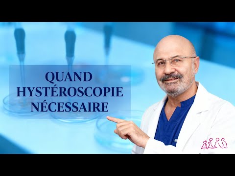 L'hystéroscopie : dans quels cas est-elle nécessaire ? — Dr Senai Aksoy