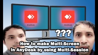 Anydesk remote multiscreen using multisession