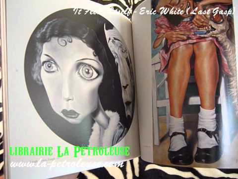 Livre / Book IT FEEDS ITSELF - Eric White (Last Gasp) librairie La Petroleuse
